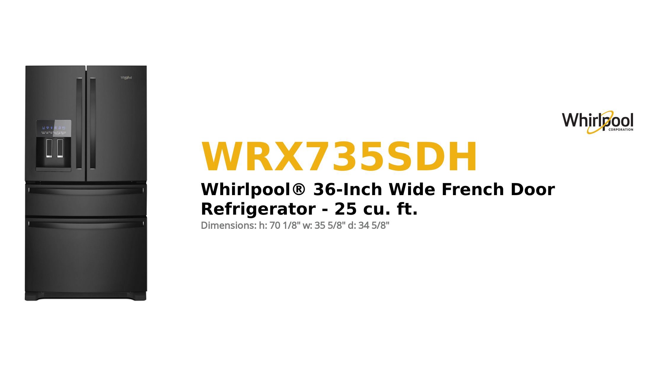 Product Brief Whirlpool Multi-Door Refrigerator WRX735SDH
