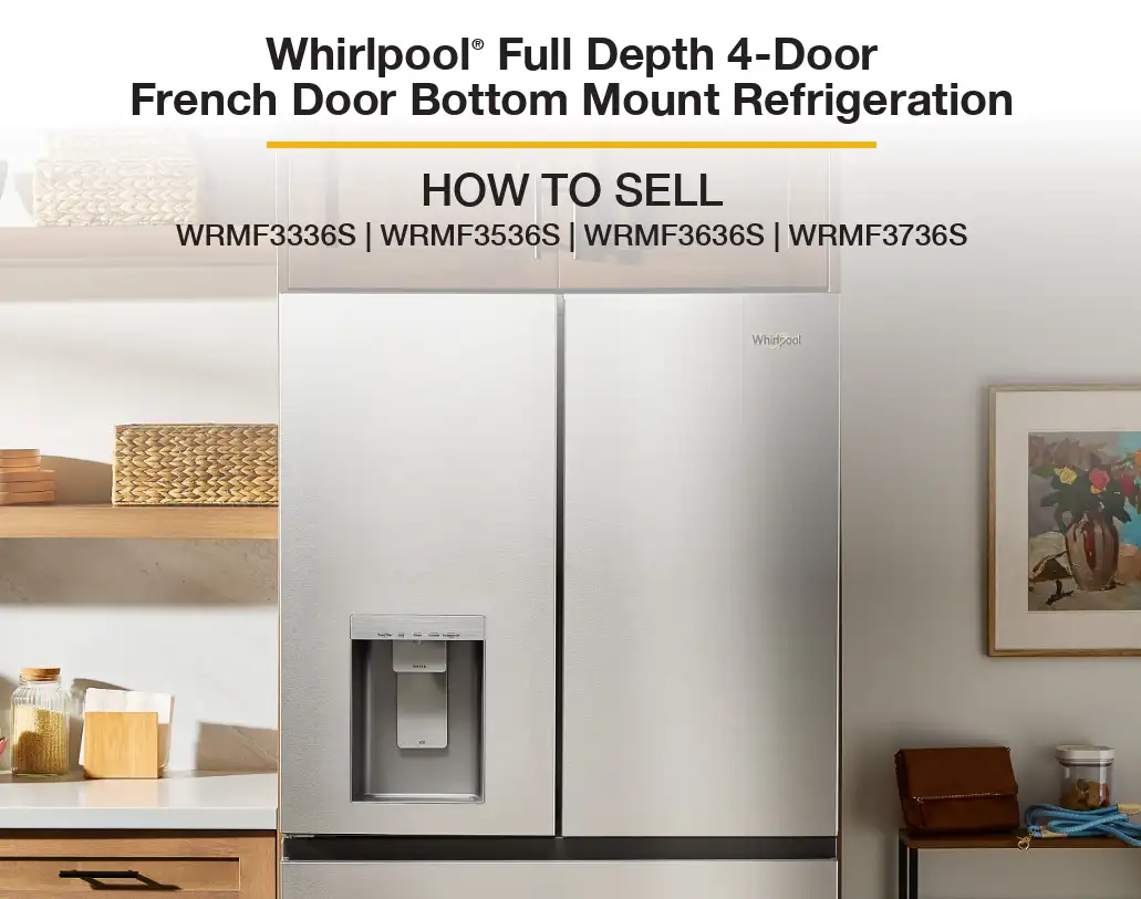 Learn more about the 4 Door Full Depth French Door Refrigerators and how you can sell them on your floor.