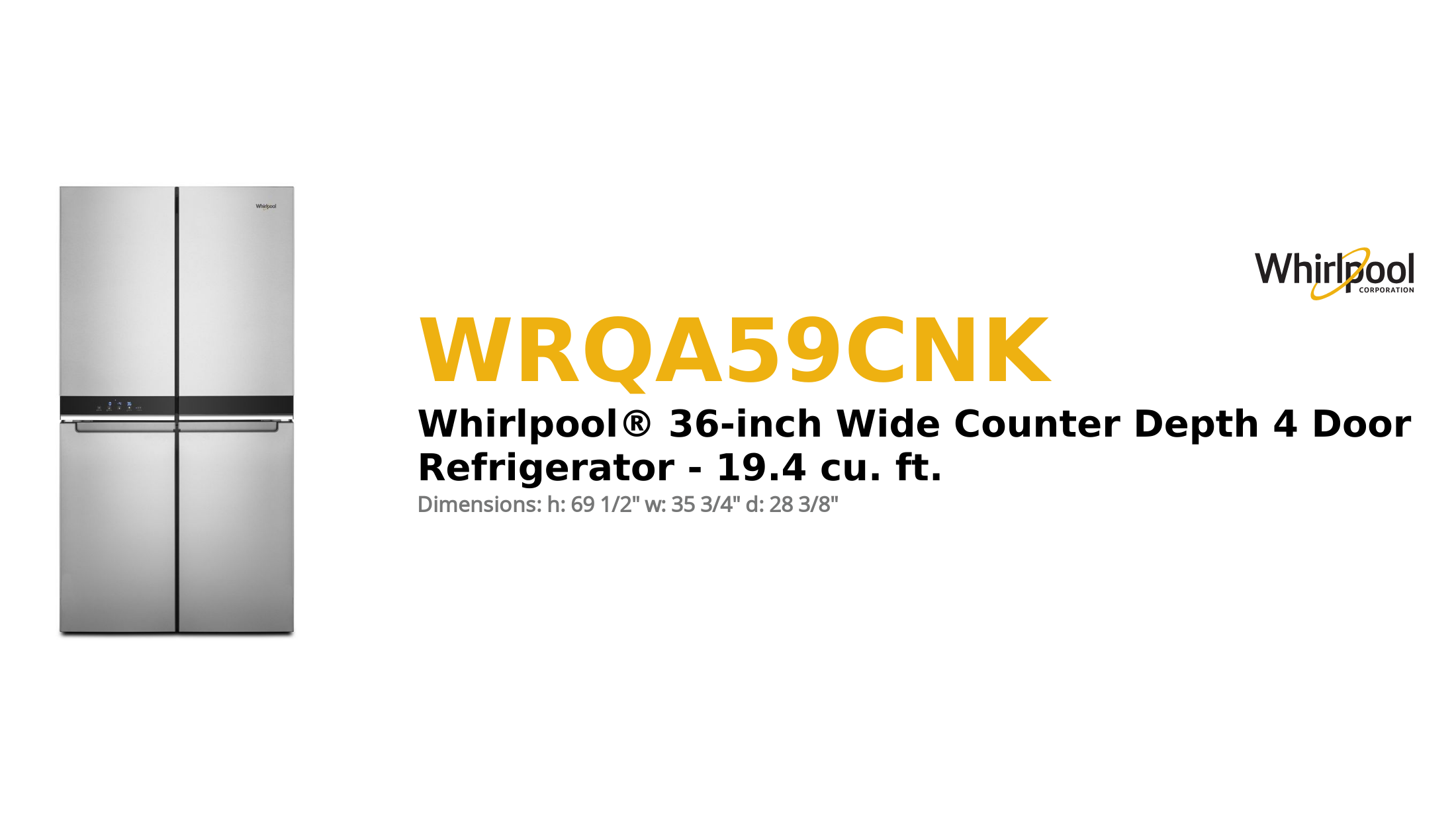 Whirlpool® 36-inch Wide Counter Depth 4 Door Refrigerator - 19.4 cu. ft.