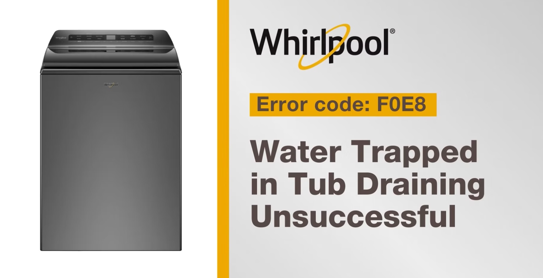 Follow these simple steps to resolve Error Code F0E8 on your Whirlpool Brand® washer. This video will assist you if you are experiencing water trapped in the tub or if draining if unsuccessful. If you need further assistance call for service at 1-866-333-4591.