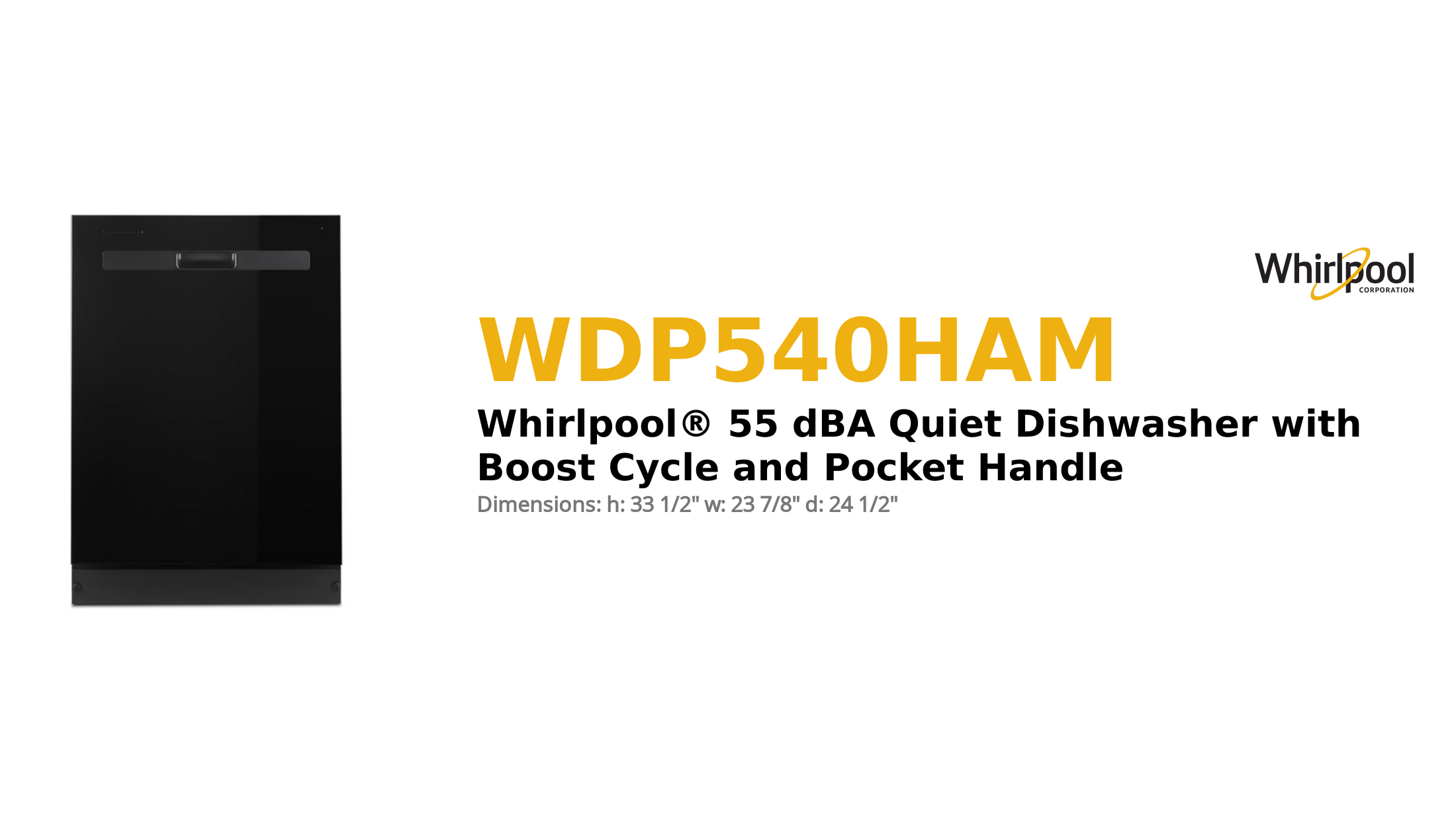 Whirlpool® 55 dBA Quiet Dishwasher with Boost Cycle and Pocket Handle