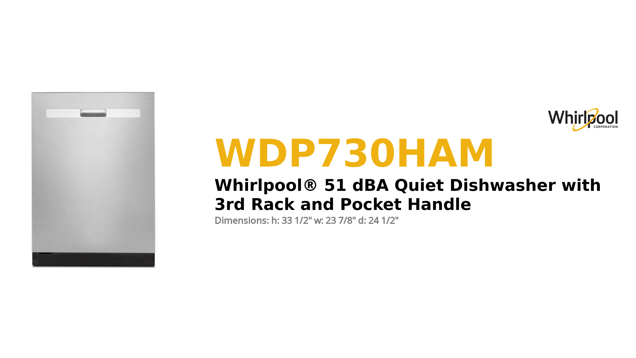 Whirlpool® 51 dBA Quiet Dishwasher with 3rd Rack and Pocket Handle