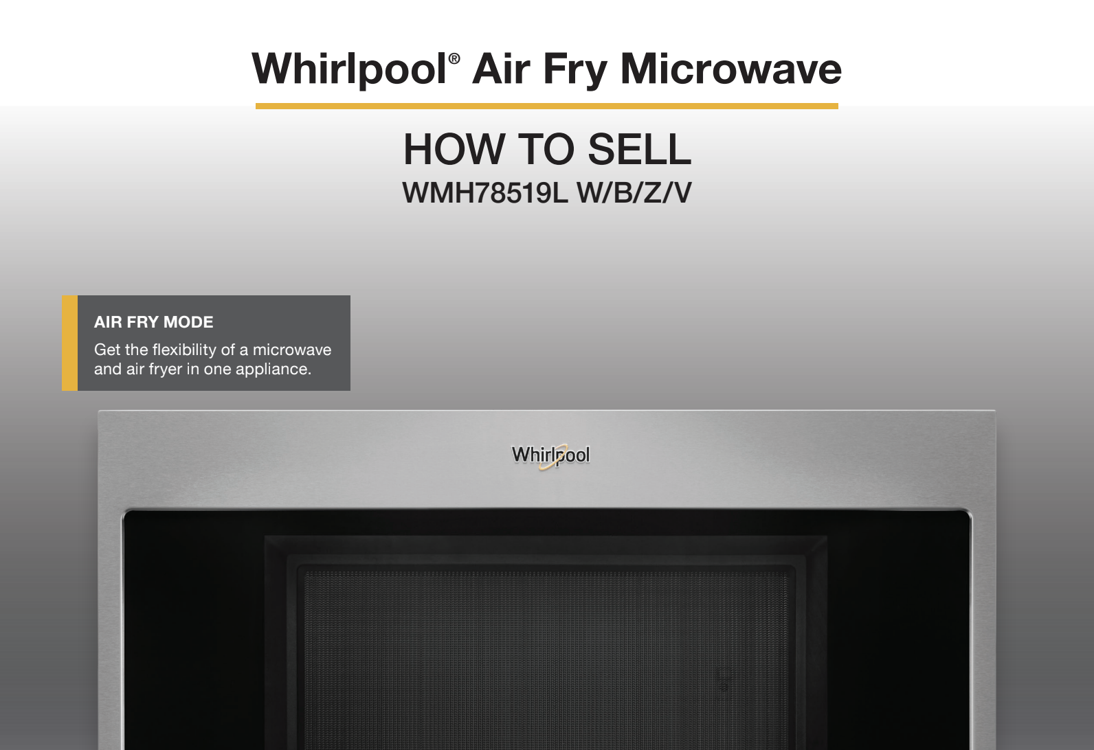 How to sell the Whirlpool® Air Fry MHC