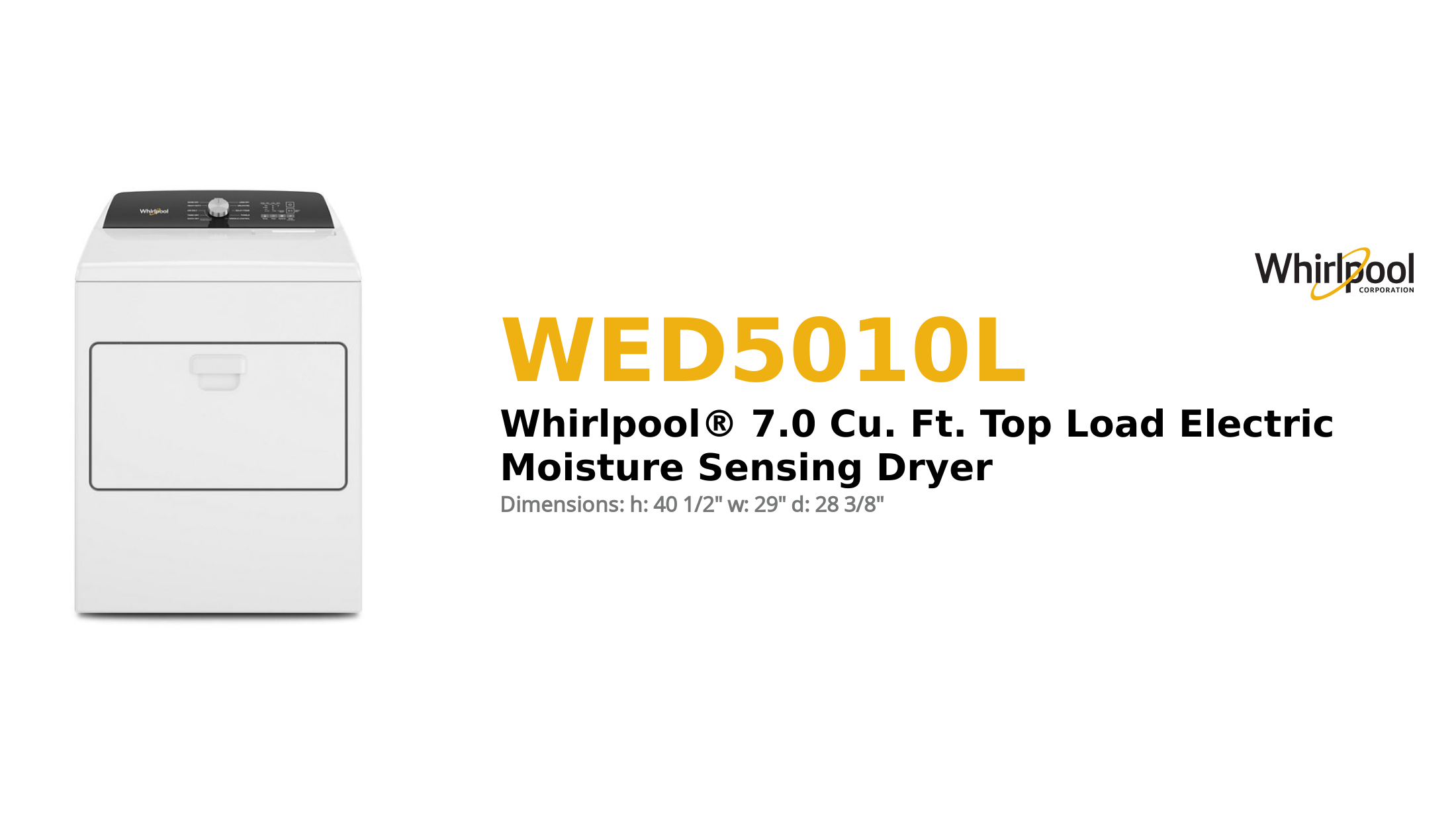 Whirlpool® 7.0 Cu. Ft. Top Load Electric Moisture Sensing Dryer