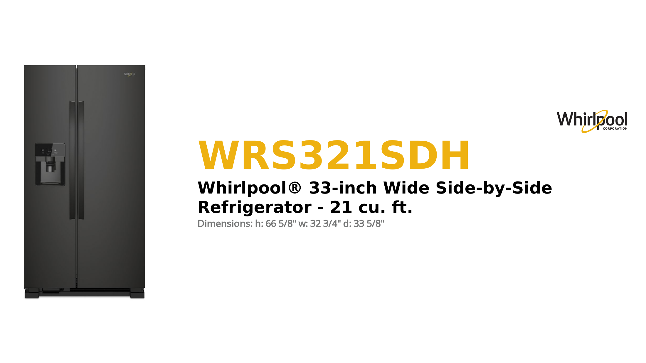 Whirlpool® 33-inch Wide Side-by-Side Refrigerator - 21 cu. ft.