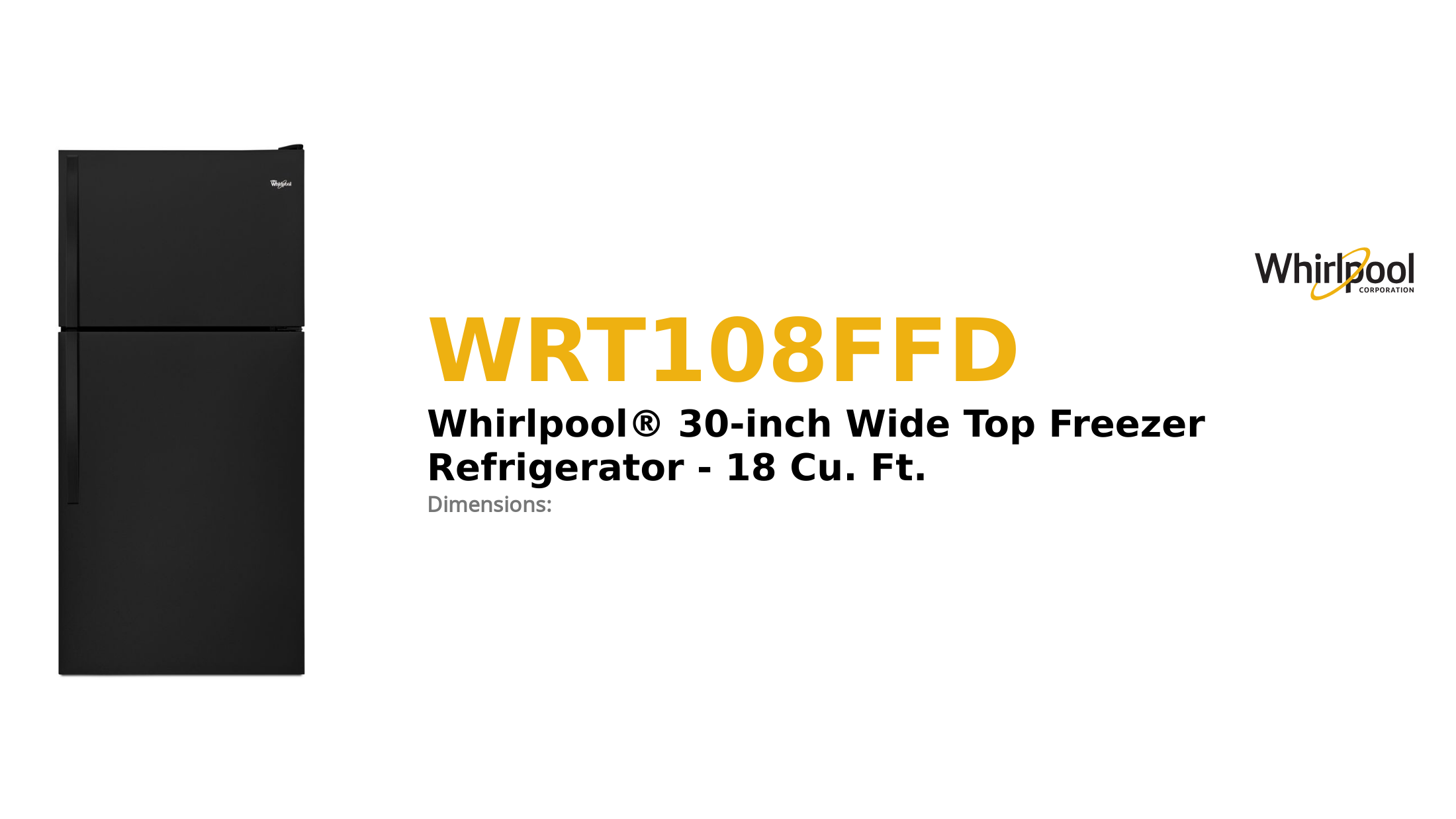 Whirlpool® 30-inch Wide Top Freezer Refrigerator - 18 Cu. Ft.