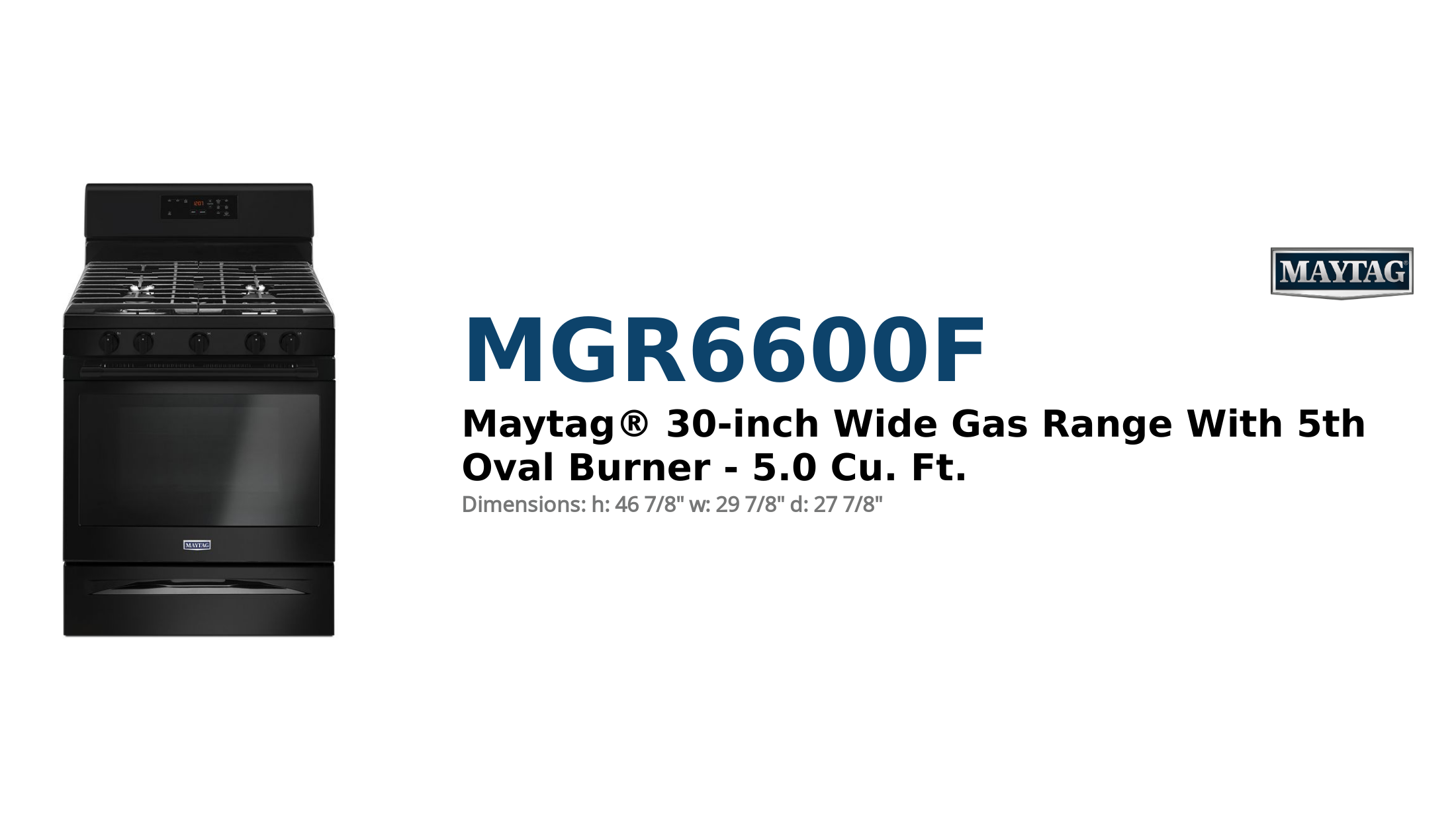 Maytag® 30-inch Wide Gas Range With 5th Oval Burner - 5.0 Cu. Ft.
