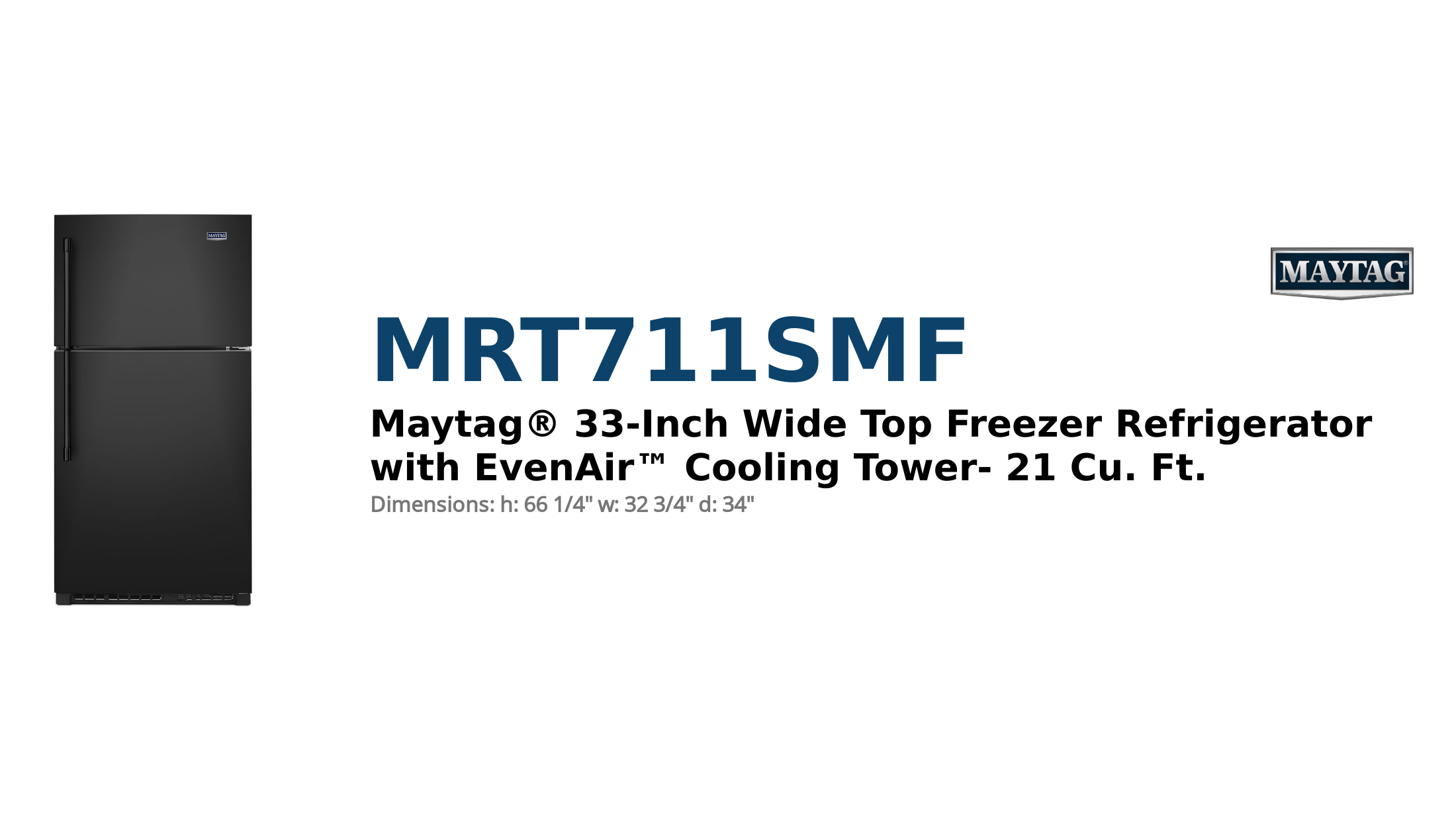 Maytag® 33-Inch Wide Top Freezer Refrigerator with EvenAir™ Cooling Tower- 21 Cu. Ft.