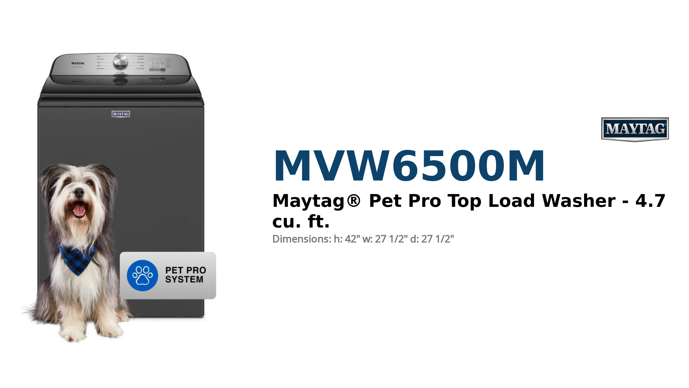 Maytag® Pet Pro Top Load Washer - 4.7 cu. ft.
 