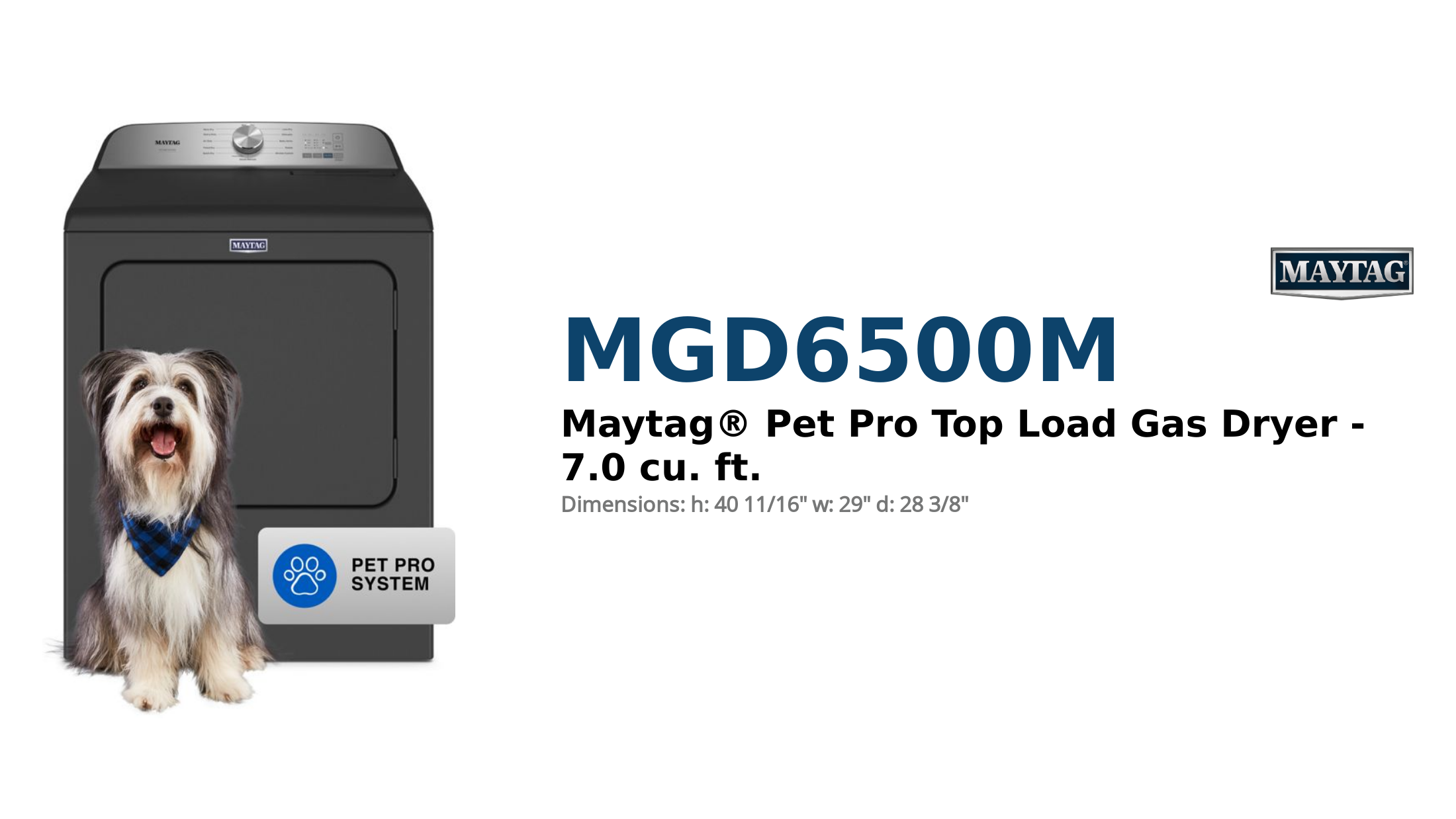 Maytag® Pet Pro Top Load Gas Dryer - 7.0 cu. ft.