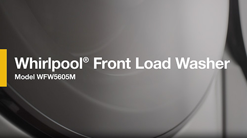 Whirlpool® Front Load Laundry Washer WFW5605M: Product Overview Brand Video