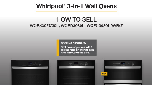 Whirlpool® 3 Series Wall Oven How to Sell