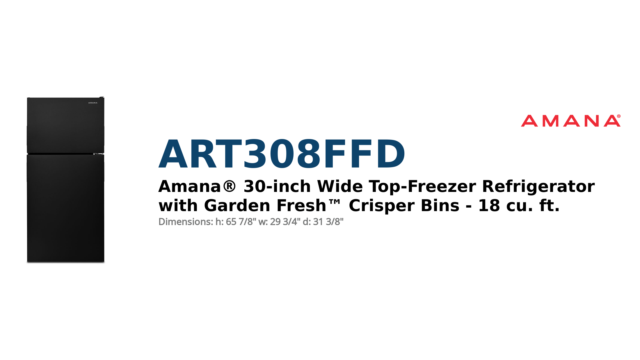 Amana® 30-inch Wide Top-Freezer Refrigerator with Garden Fresh™ Crisper Bins - 18 cu. ft.
