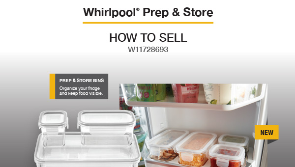 How to Sell- Whirlpool Prep and Store Bins & Prep and Store Shelf